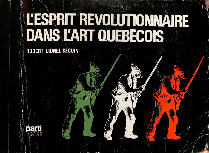 L'esprit révolutionnaire dans l'art québécois