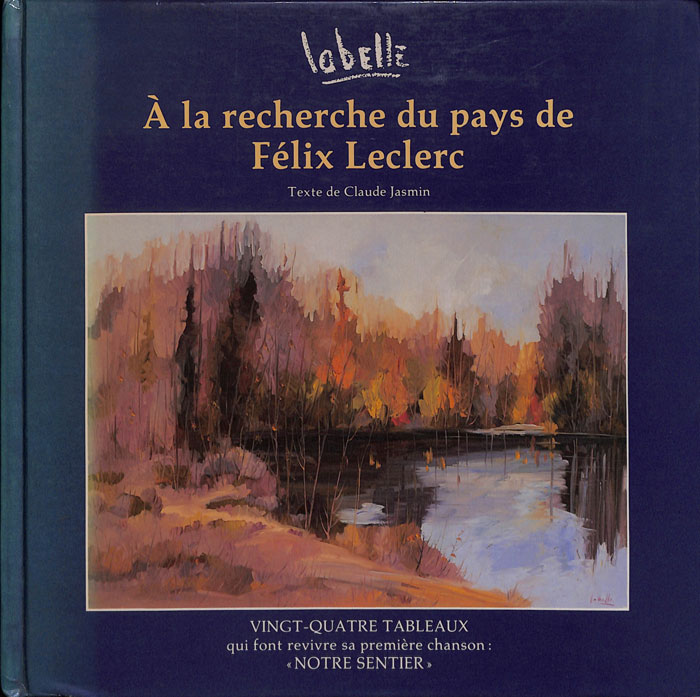 A la recherche du pays de Félix Leclerc