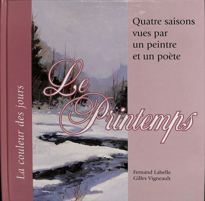 Vigneault, Le Printemps