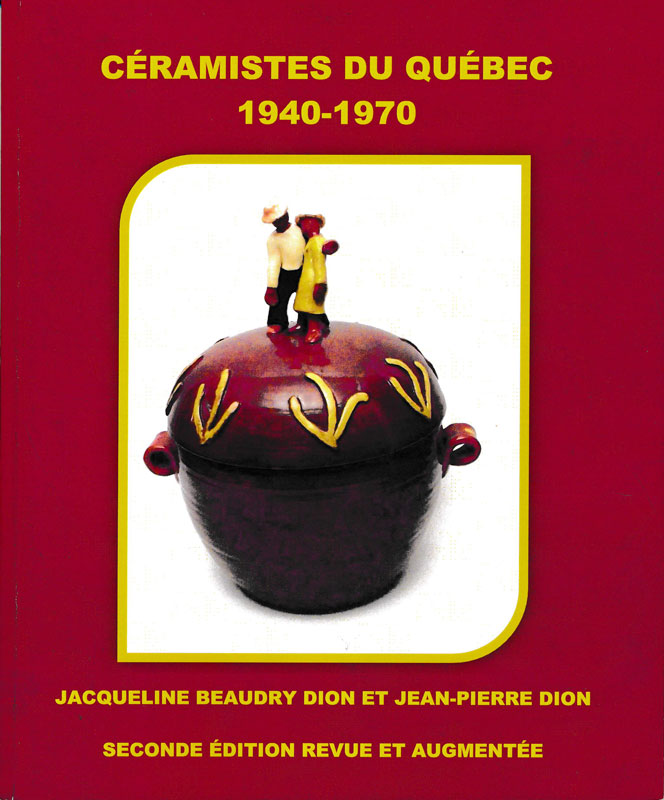 Beaudry Dion, Céramistes du Québec 1940-1970
