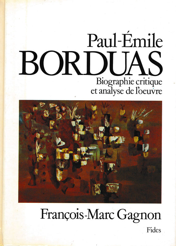 Borduas, Biographie critique