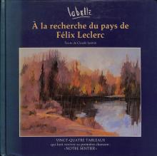 A la recherche du pays de Félix Leclerc