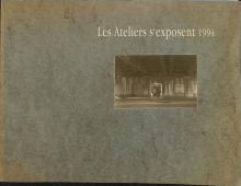 Les ateliers s'exposent 1994