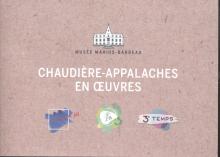 Chaudière-Appalaches en oeuvres
