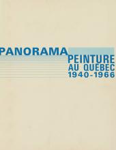 Panorama de la Peinture au Québec 1940-1966