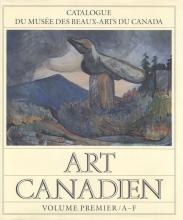 Art canadien, vol.. 1/ A-F