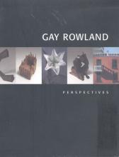 Gay Rowland, Perspectives