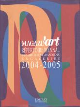 Répertoire Biennal des artistes canadiens en galerie Magazin’art 2004-2005