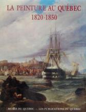 La peinture au Québec 1820-1850