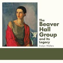 The Beaver Hall Hille Group and its legacy